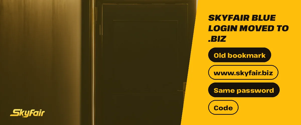SkyFair blue login moved to .biz strip over a lit corridor door with Old bookmark, www.skyfair.biz, Same password and Code chips
