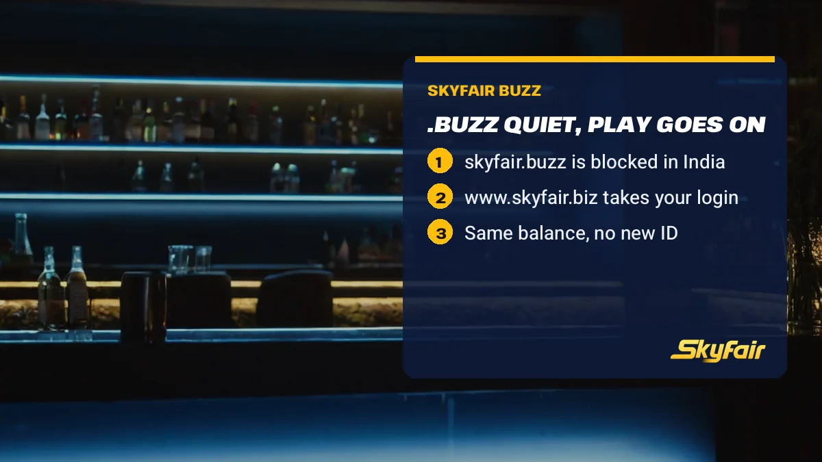 .buzz quiet, play goes on card over a sports bar counter: skyfair.buzz is blocked in India; www.skyfair.biz takes your login; Same balance, no new ID
