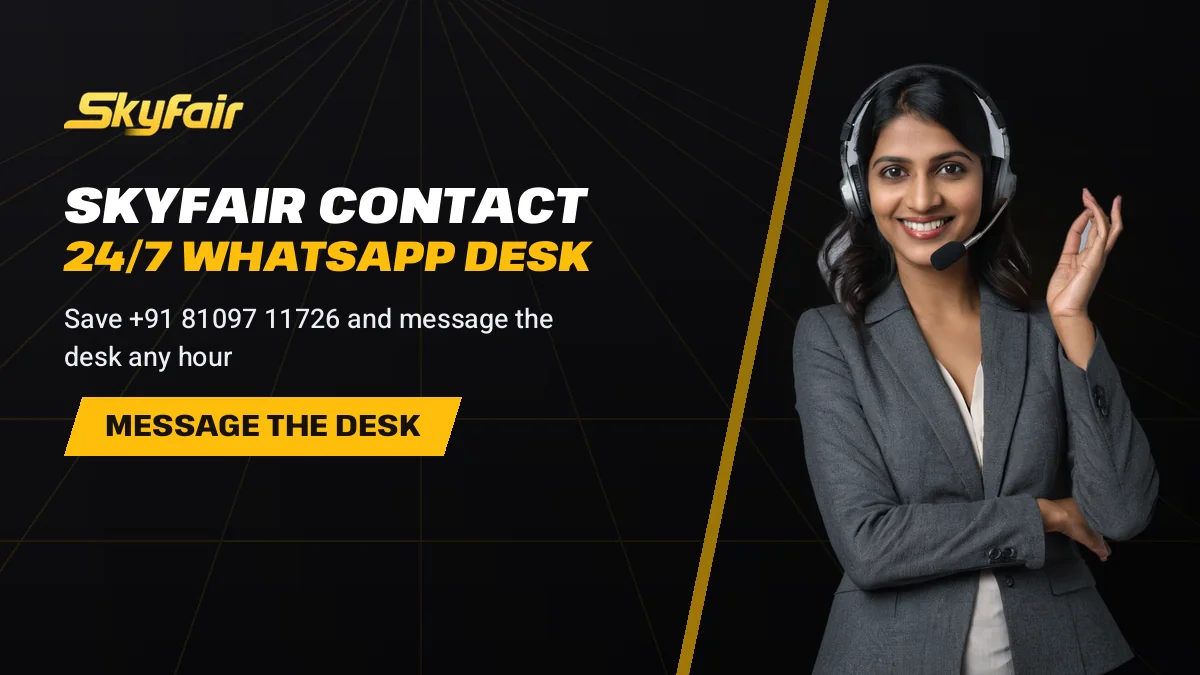 Skyfair Contact 24/7 Whatsapp Desk banner reading Save +91 81097 11726 and message the desk any hour, support agent in a headset