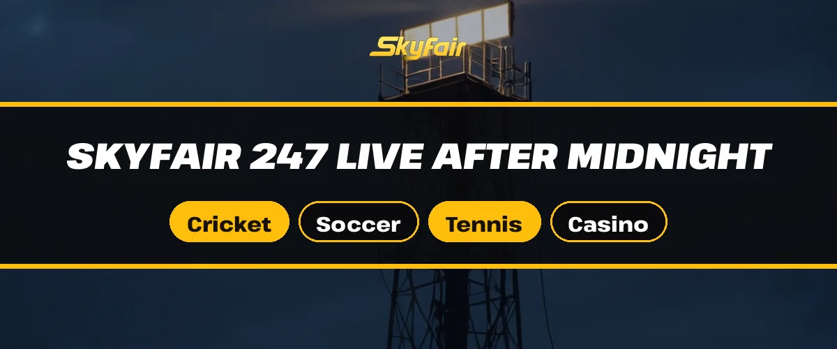 SkyFair 247 live after midnight strip over a stadium floodlight tower with Cricket, Soccer, Tennis and Casino chips