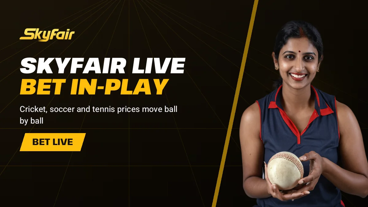 Skyfair Live Bet In-Play banner reading Cricket, soccer and tennis prices move ball by ball, cricketer holding a red ball