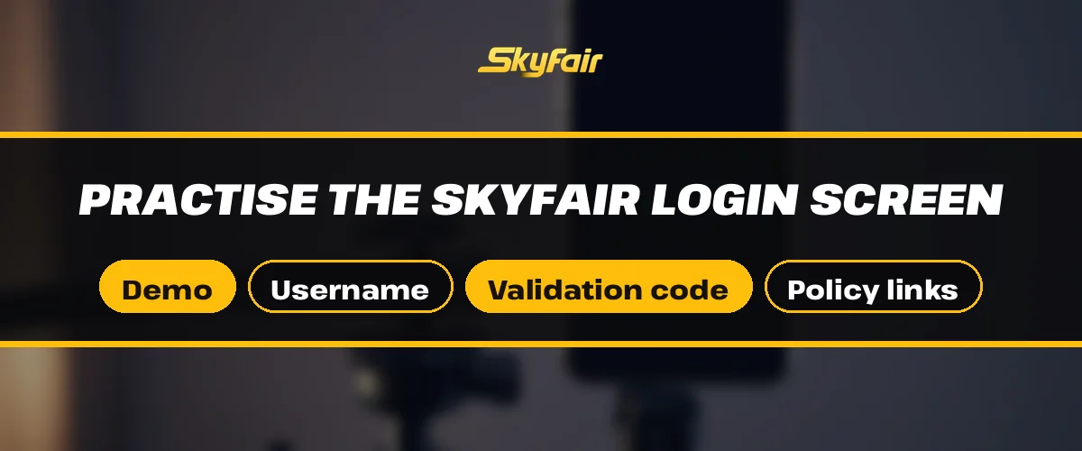 Practise the SkyFair login screen strip over a phone on a tripod with Demo, Username, Validation code and Policy links chips