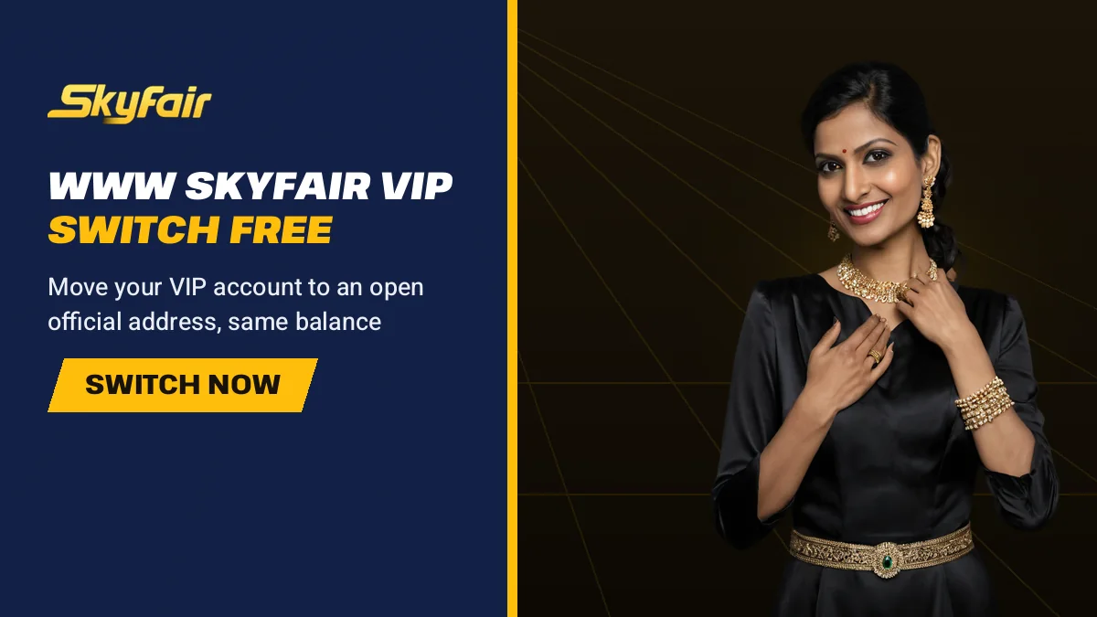 Www Skyfair Vip Switch Free banner reading Move your VIP account to an open official address, same balance, hostess in a long-sleeve black satin dress