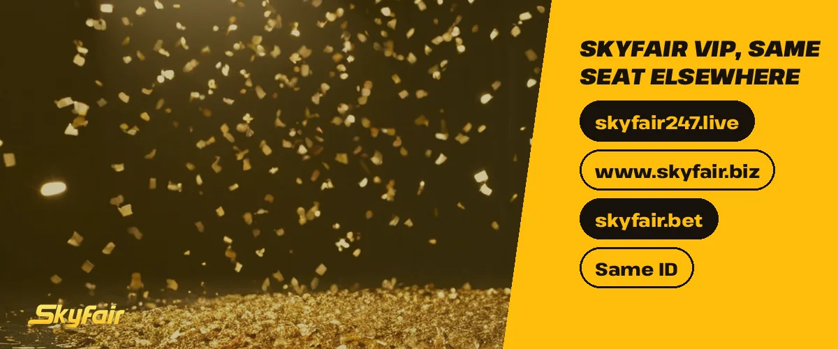 SkyFair VIP, same seat elsewhere strip over gold confetti on a stage with skyfair247.live, www.skyfair.biz, skyfair.bet and Same ID chips