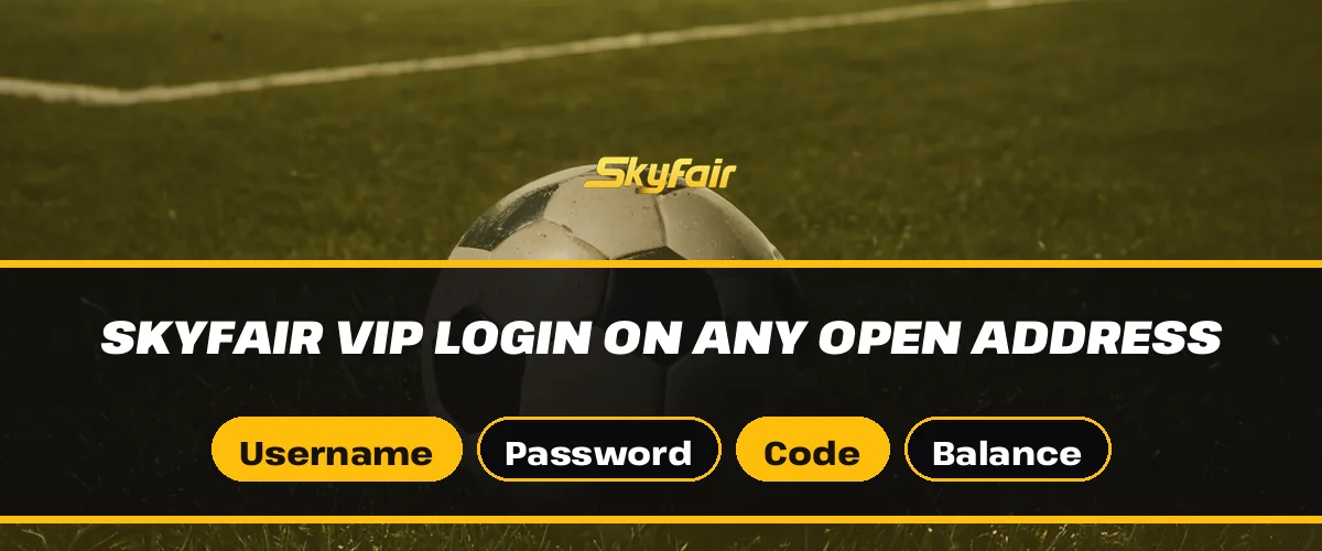 SkyFair VIP login on any open address strip over a soccer ball on wet grass with Username, Password, Code and Balance chips